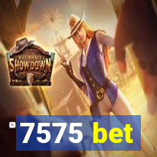 7575 bet